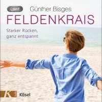Günther Bisges: Feldenkrais - Starker Rücken, ganz entspannt