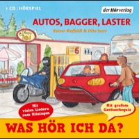 Rainer Bielfeldt & Otto Senn – Was hör ich da? Autos, Bagger, Laster