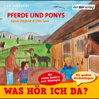 Rainer Bielfeldt & Otto Senn – Was hör ich da? Pferde und Ponys